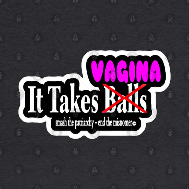 It Takes No Balls But Rather VAG Up - Sticker - Front by SubversiveWare